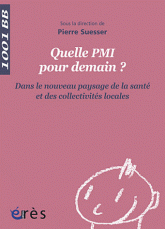 Quelle PMI demain ?. Dans le nouveau paysage de la santé et des collectivités locales