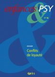 Enfances & psy N° 56
Conflits de loyauté