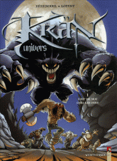 Krän Univers Tome 1
Coup de mou chez les durs