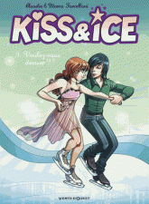 Kiss & Ice Tome 3
Voulez-vous danser ?