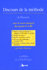 Discours de la méthode de René Descartes avec le texte intégral des parties I à III