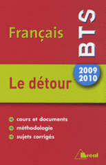 Français BTS 2009-2010. Le détour