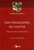 Les mécanismes du marché. Eléments de microéconomie