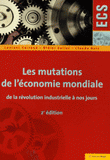 Les mutations de l'économie mondiale de la révolution industrielle à nos jours
2e édition