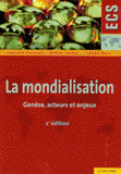 La mondialisation. Genèse, acteurs et enjeux
2e édition