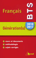 BTS Français, Génération(s). Thème 2010-2011