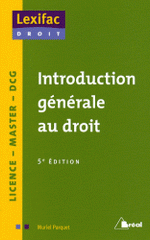 Introduction générale au droit
5e édition 2009