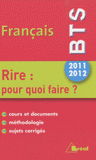 Français BTS 2011-2012. Rire : pour quoi faire ?