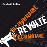 Dictionnaire révolté d'économie