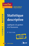 Statistique descriptive. Appliquée à la gestion et à l'économie
3e édition