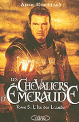 Les Chevaliers d'Emeraude Tome 5
L'Ile des Lézards