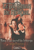 Le talisman de Nergal Tome 3
Le secret de la vierge