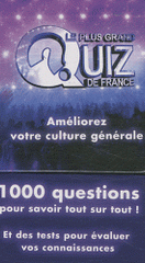 Le plus grand quiz de France. 1000 questions pour savoir tout sur tout