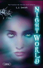 Night World Tome 5
L'élue