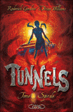 Tunnels Tome 5
Spirale