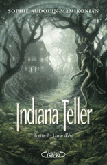 Indiana Teller Tome 2
Lune d'été