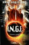 A.N.G.E. Tome 6
Tribulare