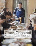 Chez Constant. Recettes et produits du sud-ouest