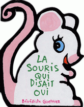La souris qui disait oui