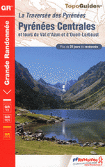 Pyrénées centrales. Traversée des Pyrénées, Tours du Val d'Azun et d'Oueil-Larboust
6e édition