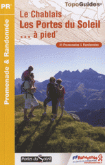 Le Chablais, les Portes du Soleil à pied. 41 promenades & randonnées
2e édition