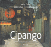 Cipango. Japon-Occident, l'histoire d'une rencontre