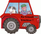 Au travail tracteur !