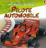 Moi aussi, je serai pilote automobile