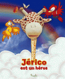 Jérico est un héros