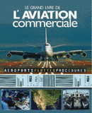 Le grand livre de l'aviation commerciale. Embarquement immédiat