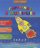 J'apprends à multiplier