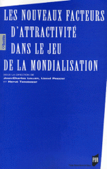 Les nouveaux facteurs d'attractivité dans le jeu de la mondialisation