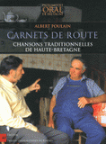 Carnets de route. Chansons traditionnelles de Haute-Bretagne
avec 1 CD audio