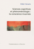 Sciences cognitives et phénoménologie : la conscience incarnée