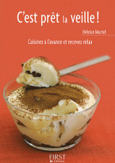 C'est prêt la veille !. Cuisinez à l'avance et recevez relax