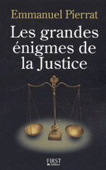 Les grandes énigmes de la justice