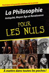 La philosophie pour les nuls. Antiquité, Moyen-Age et Renaissance