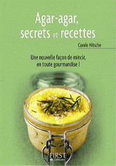 Agar-agar, secrets et recettes