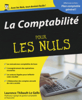 La Comptabilité pour les nuls. Avec plan comptable général