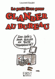 Glander au bureau