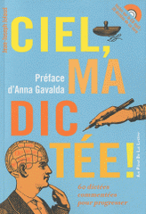 Ciel, ma dictée!
avec 1 CD audio