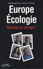 Europe Ecologie. Miracle ou mirage ?