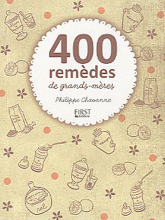 400 remèdes de grands-mères