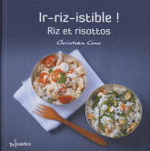 Ir-riz-istible !. Riz et risottos