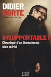 Insupportable !. Chronique d'un licenciement bien mérité