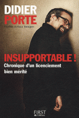 Insupportable !. Chronique d'un licenciement bien mérité