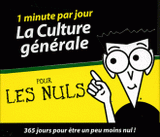 La Culture Générale pour les nuls. 1 minute par jour