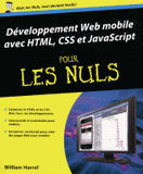 Développement Web mobile avec HTML, CSS et Javascript pour les nuls