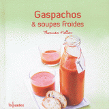 Gaspachos et soupes froides