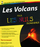 Les Volcans pour les nuls juniors